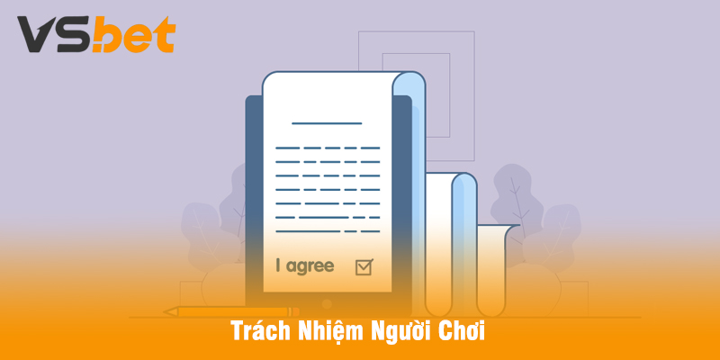 Trách Nhiệm Người Chơi