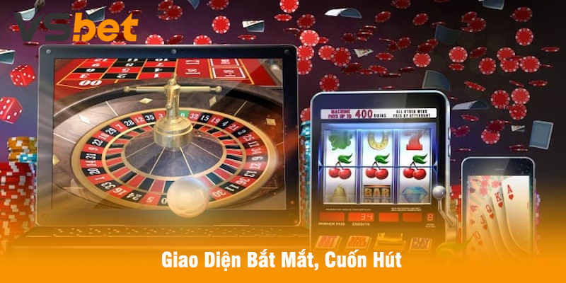 Giao Diện Bắt Mắt, Cuốn Hút