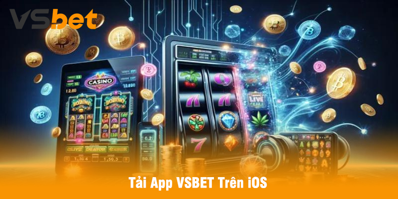 Tải App VSBET Trên iOS
